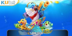 Bắn Cá Kubet88 - Trải Nghiệm Săn Cá Ảo, Nhận Tiền Thật Cực Đã
