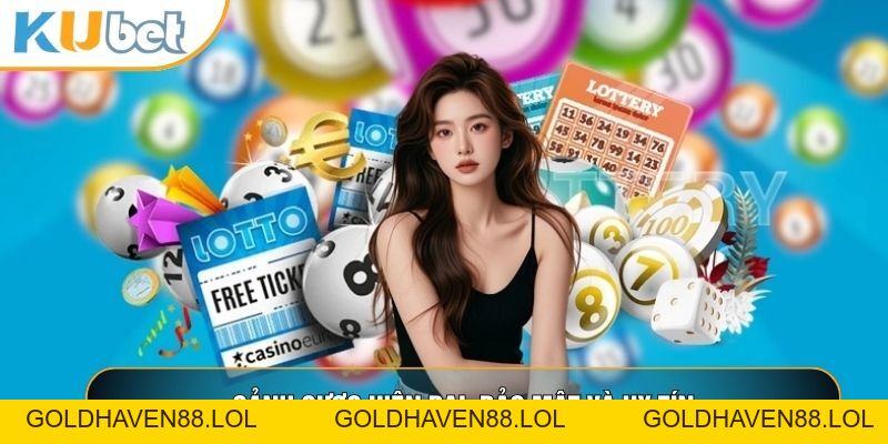 Xổ số KUBET88 - Sảnh Cược Lô Đề Xanh Chín, Bảo Mật Cao