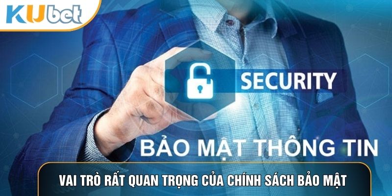 Chính Sách Bảo Mật KUBET88 - Nội Dung Quan Trọng Khi Chơi